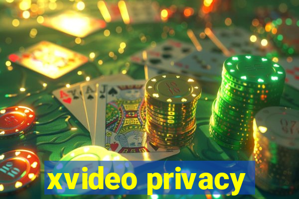 xvideo privacy